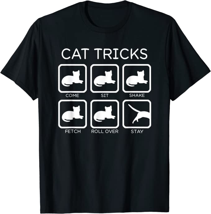Funny stubborn cat tricks t-shirt