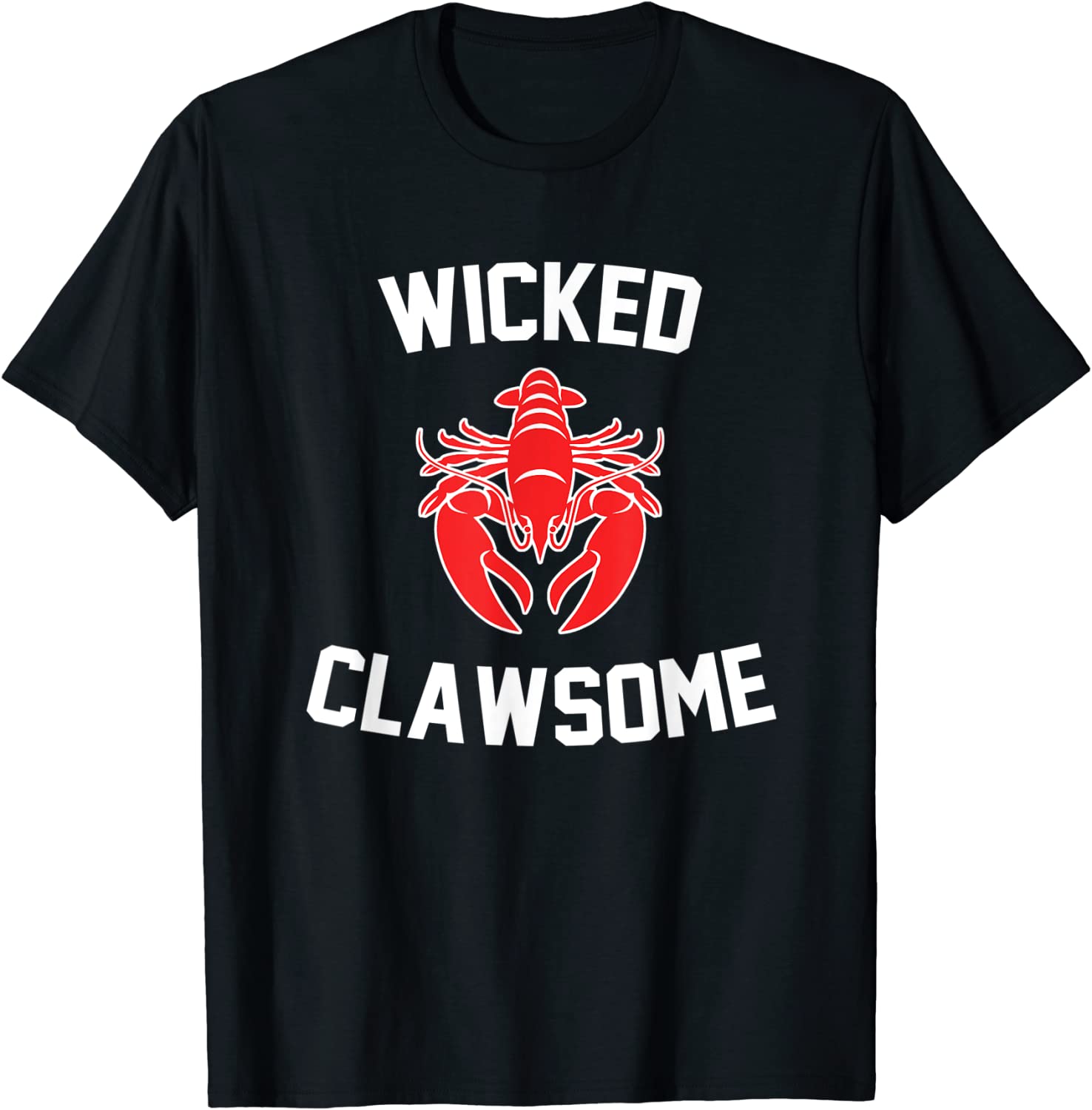 wicked clawsome lobster t-shirt