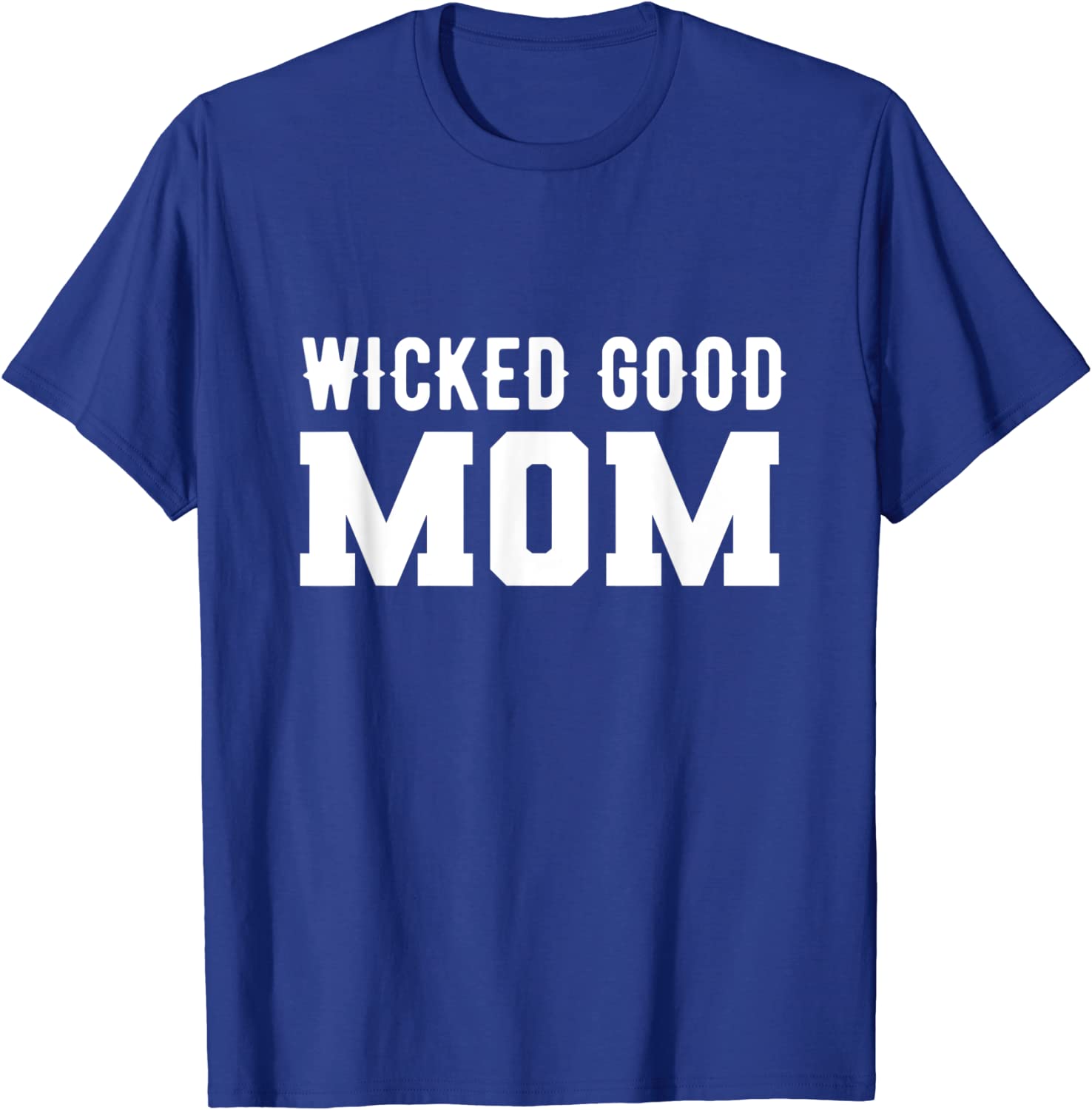 wicked good mom t-shirt