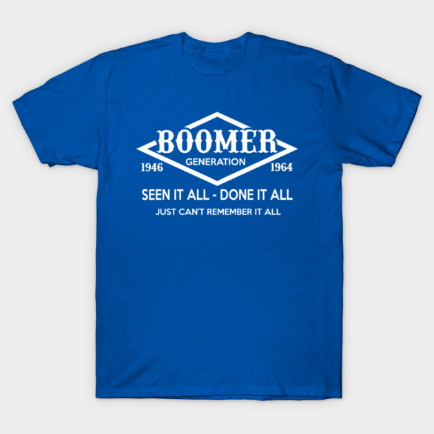 Boomer generation t-shirt