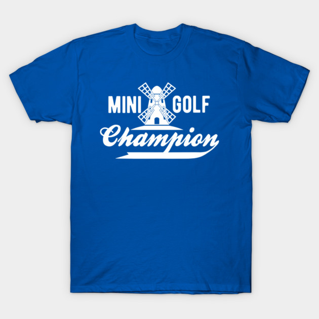 mini golf champion t-shirt