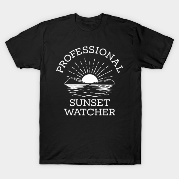 professional sunset watcher t-shirt